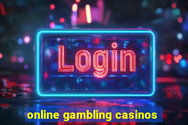 online gambling casinos