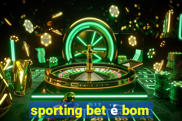 sporting bet é bom