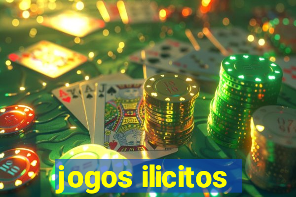 jogos ilicitos