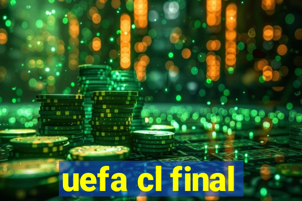 uefa cl final