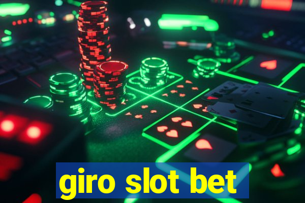 giro slot bet