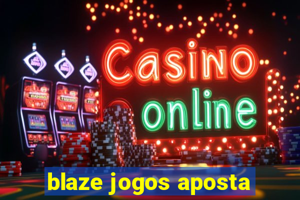 blaze jogos aposta