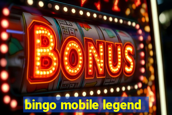 bingo mobile legend