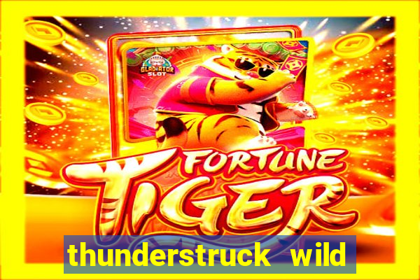 thunderstruck wild lightning slot