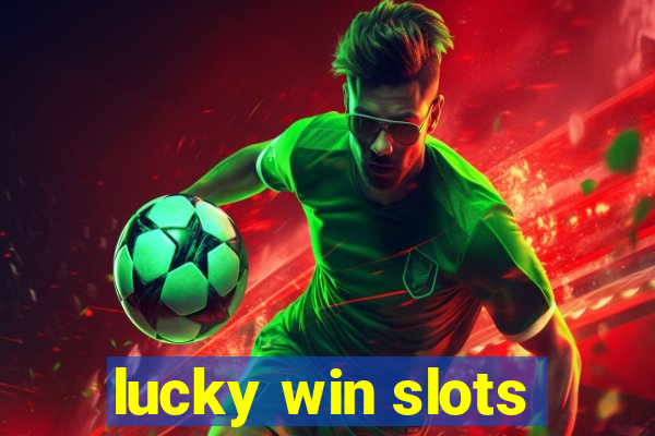 lucky win slots