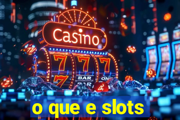 o que e slots