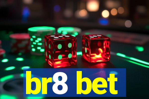 br8 bet