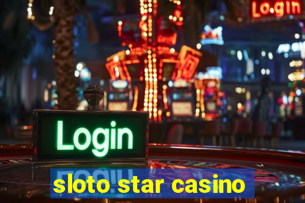 sloto star casino