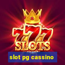 slot pg cassino