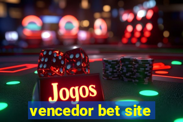 vencedor bet site