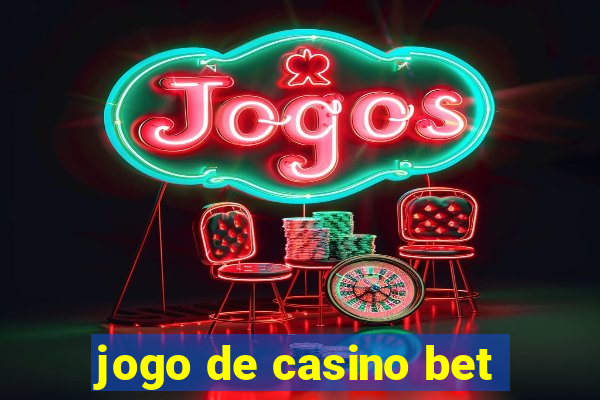 jogo de casino bet