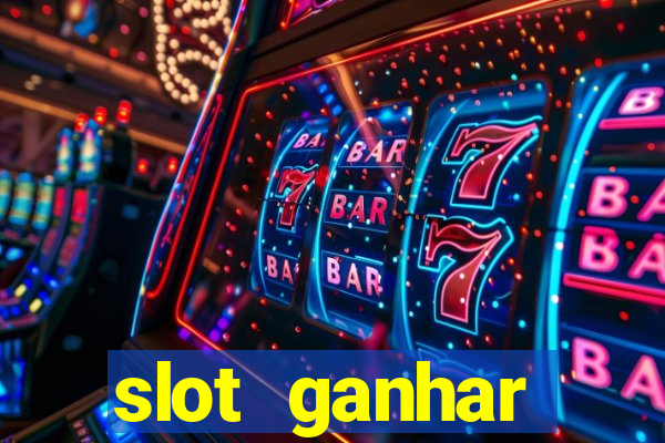 slot ganhar dinheiro no cadastro