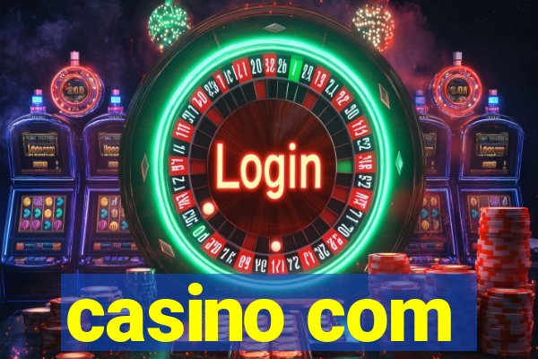 casino com