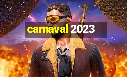 carnaval 2023