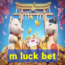 m luck bet