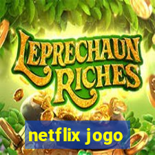 netflix jogo