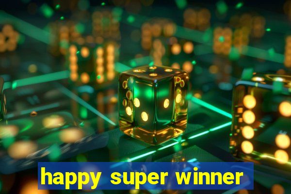 happy super winner