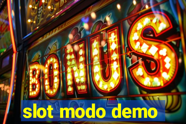 slot modo demo