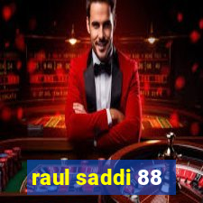 raul saddi 88