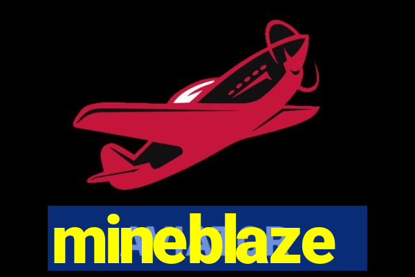 mineblaze