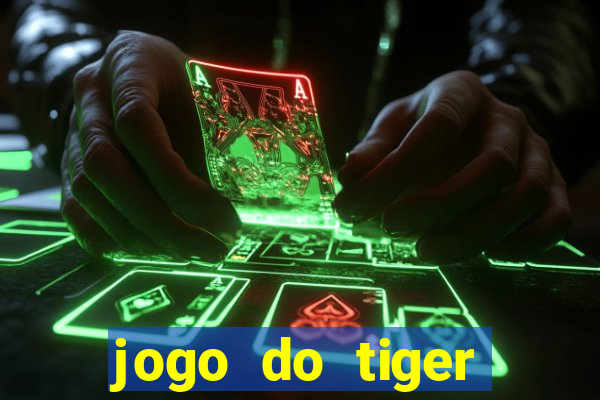 jogo do tiger bonus sem deposito