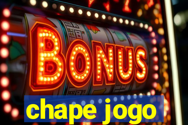 chape jogo