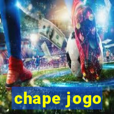 chape jogo