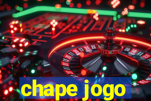 chape jogo