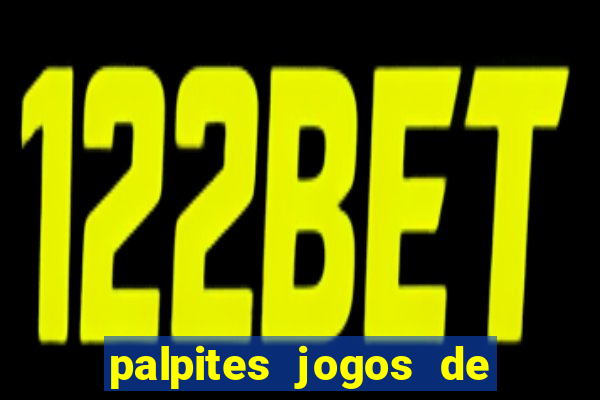 palpites jogos de hoje bet