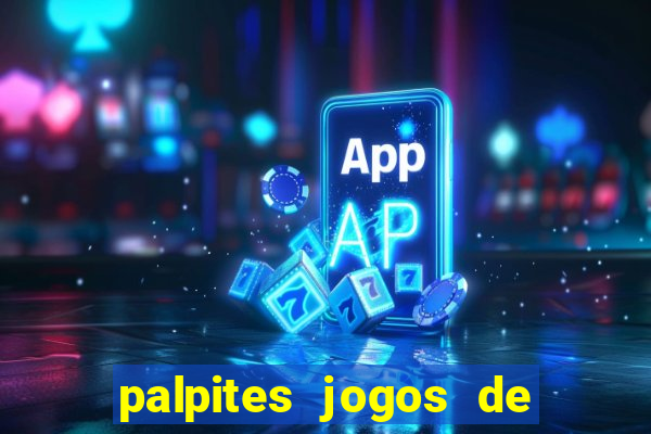 palpites jogos de hoje bet