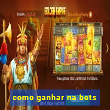 como ganhar na bets