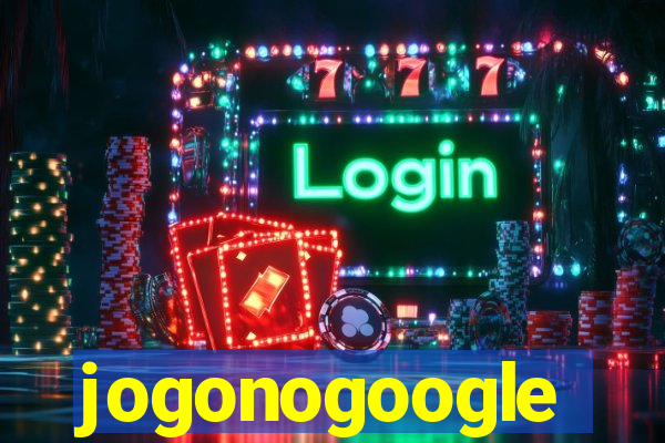 jogonogoogle