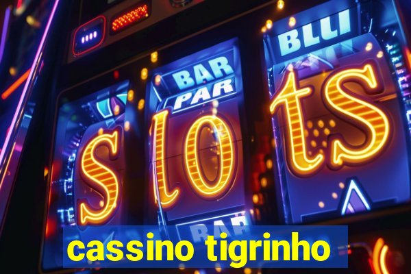 cassino tigrinho