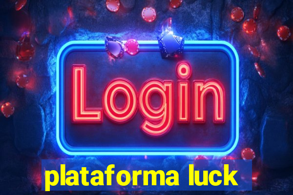 plataforma luck