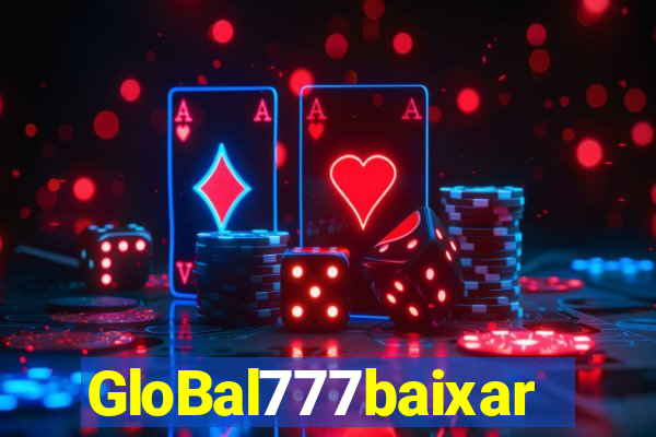 GloBal777baixar