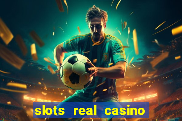 slots real casino é confiável