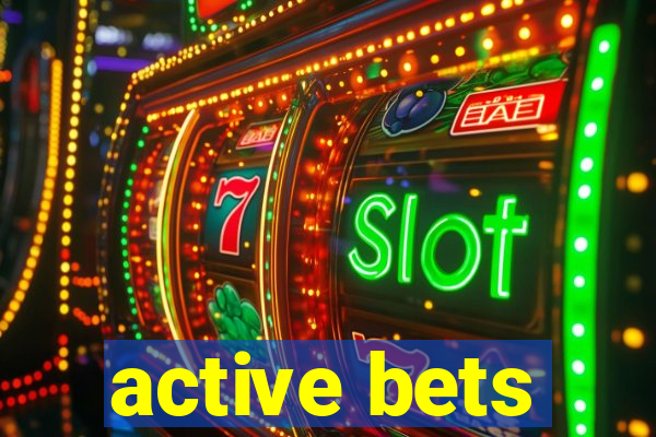 active bets