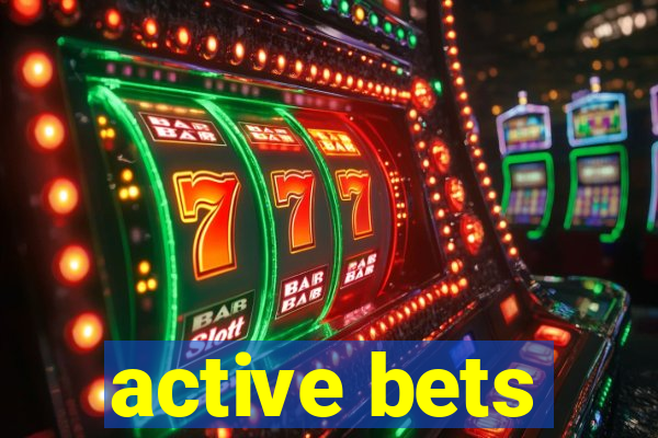 active bets