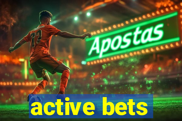 active bets