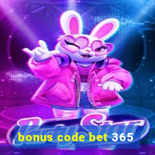 bonus code bet 365