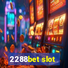 2288bet slot