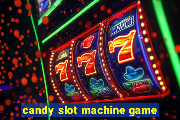 candy slot machine game