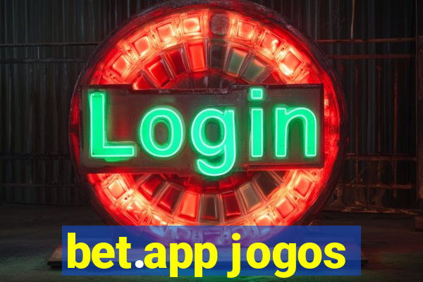 bet.app jogos