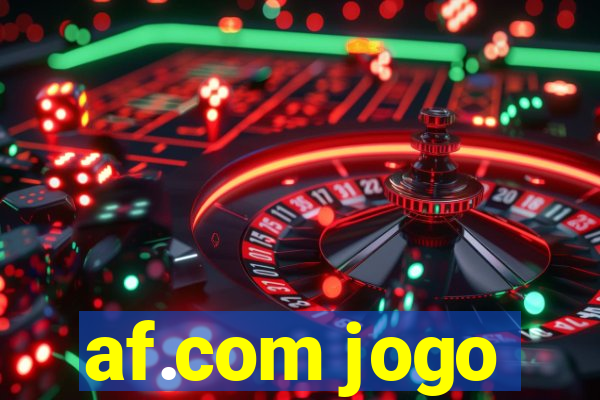 af.com jogo