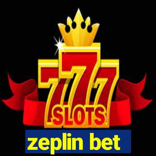 zeplin bet