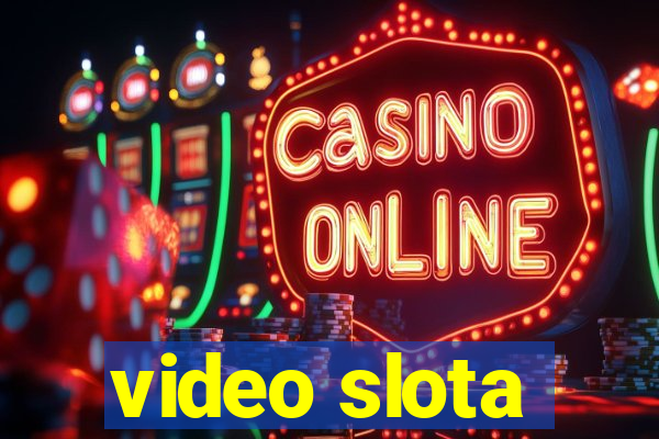 video slota