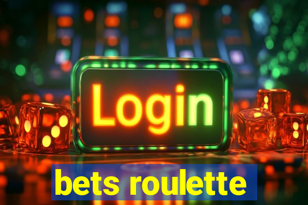 bets roulette