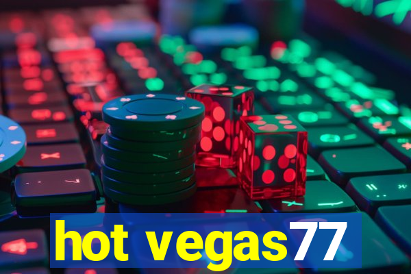 hot vegas77