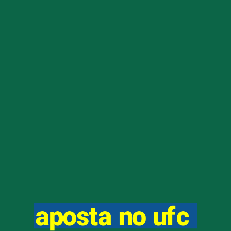 aposta no ufc