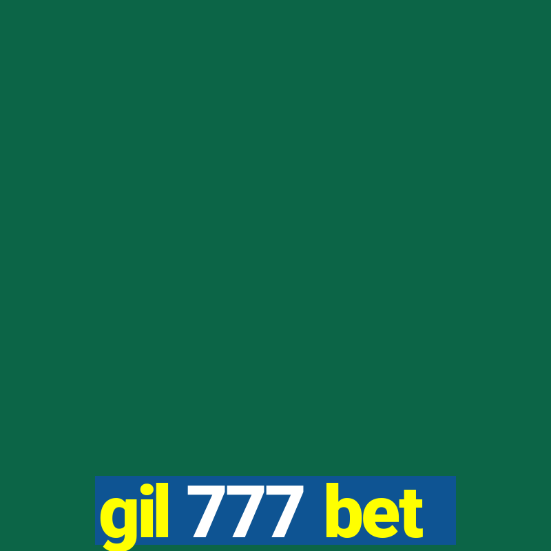 gil 777 bet